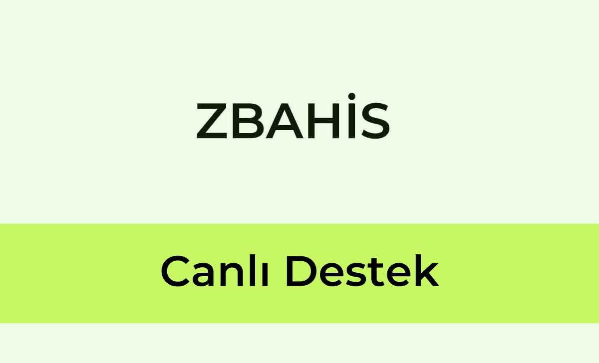 Zbahis Canlı Destek